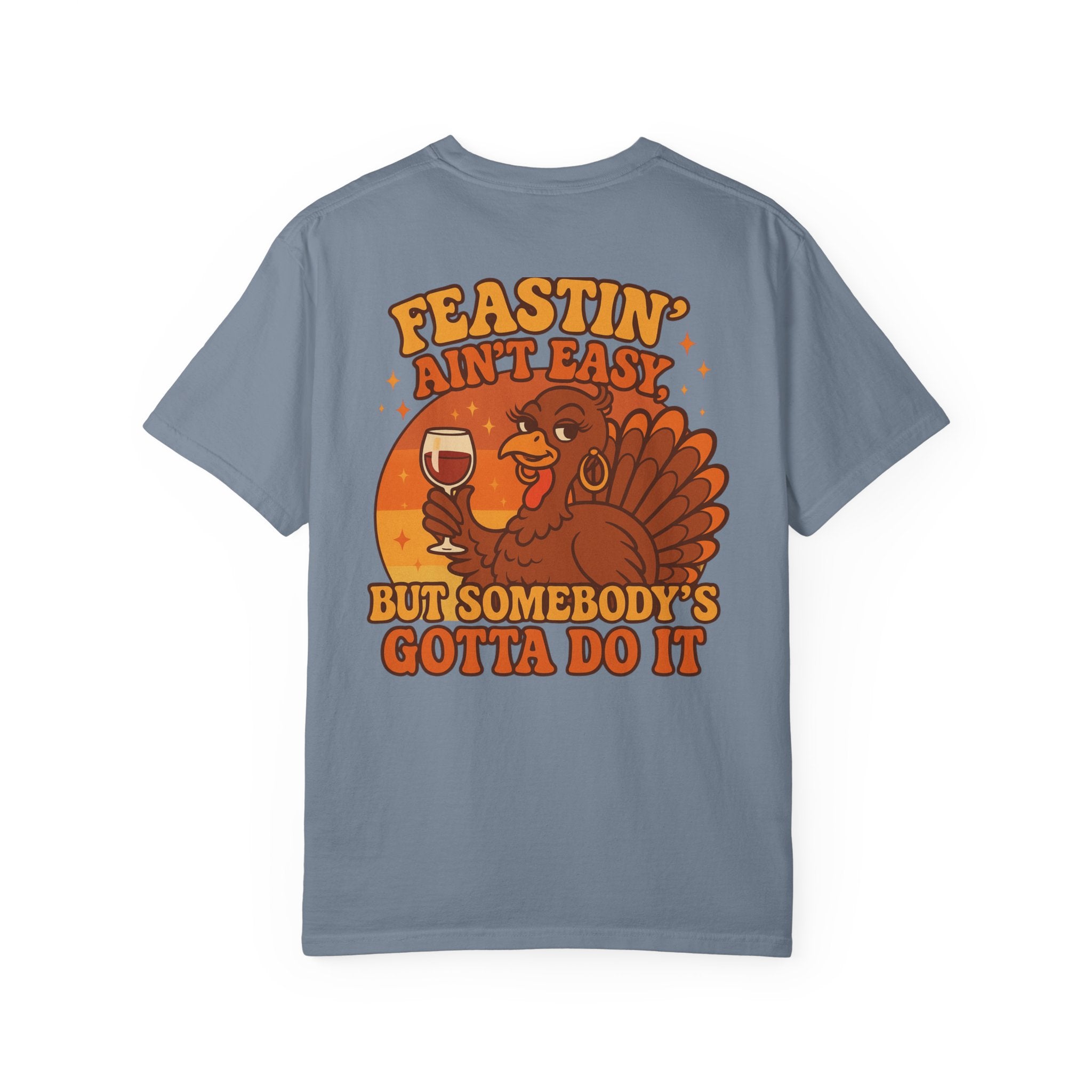 Feastin' Ain't Easy