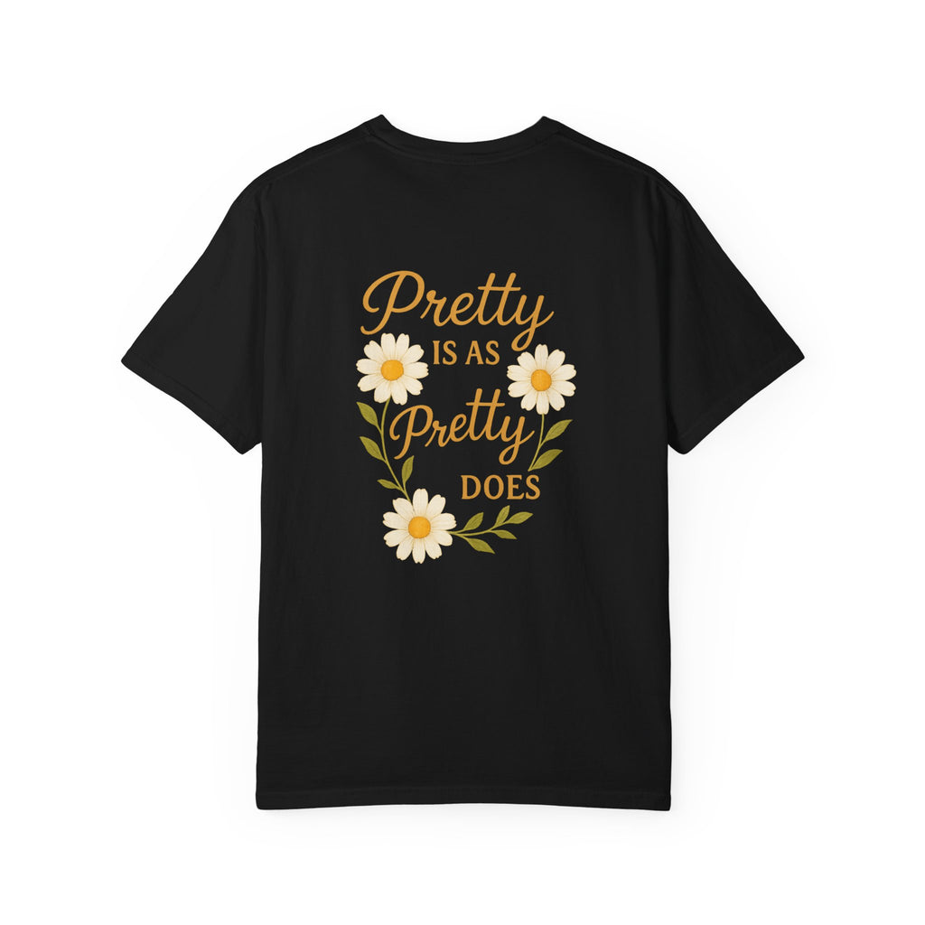 Pretty is as Pretty Does