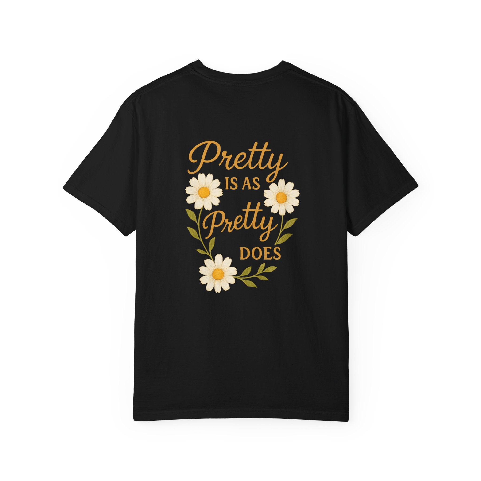 Pretty is as Pretty Does