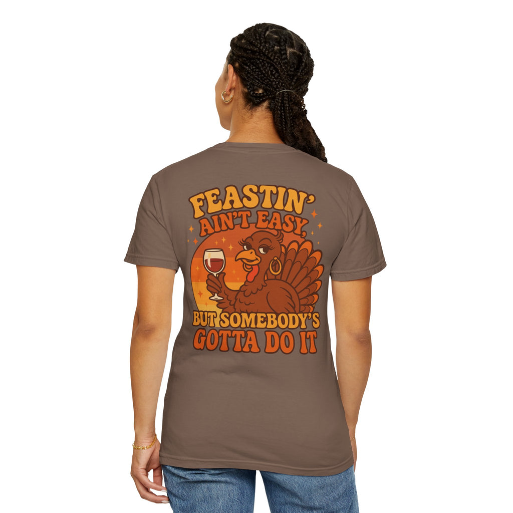 Feastin' Ain't Easy