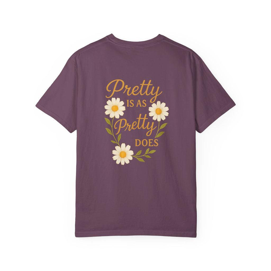 Pretty is as Pretty Does