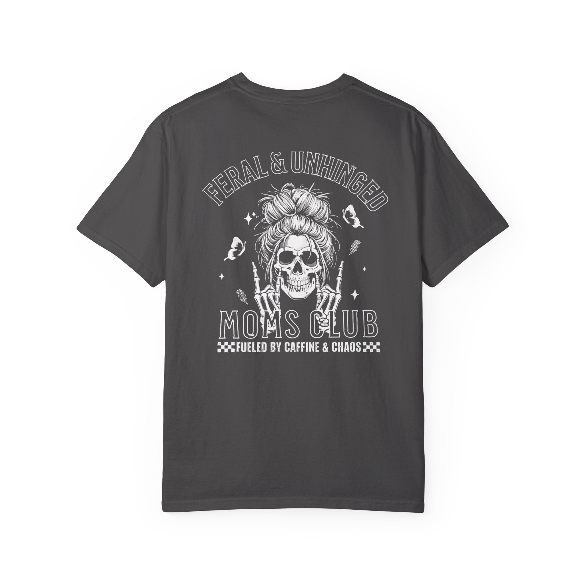 Feral & Unhinged Moms Club Shirt