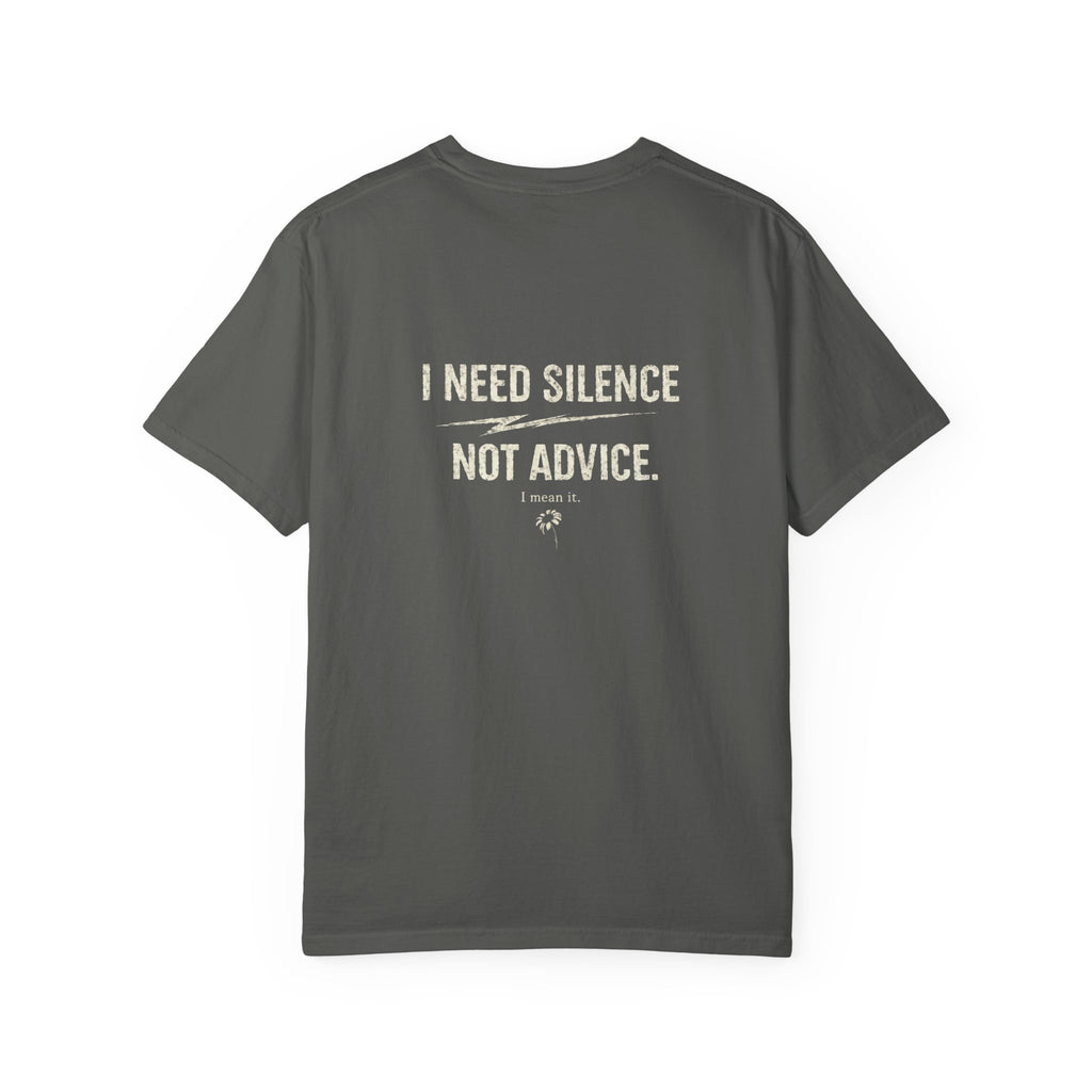 I Need Silence Not Advice Shirt