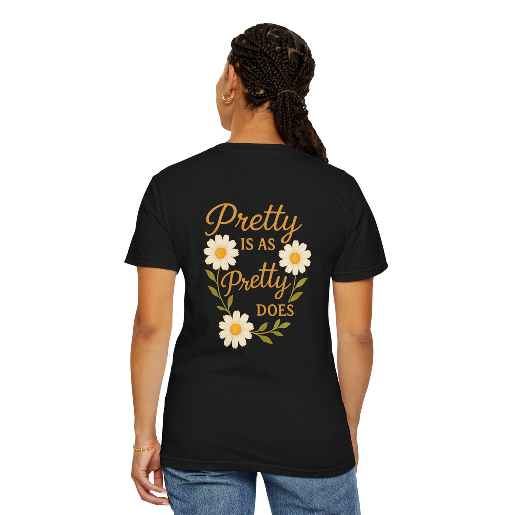 Pretty is as Pretty Does