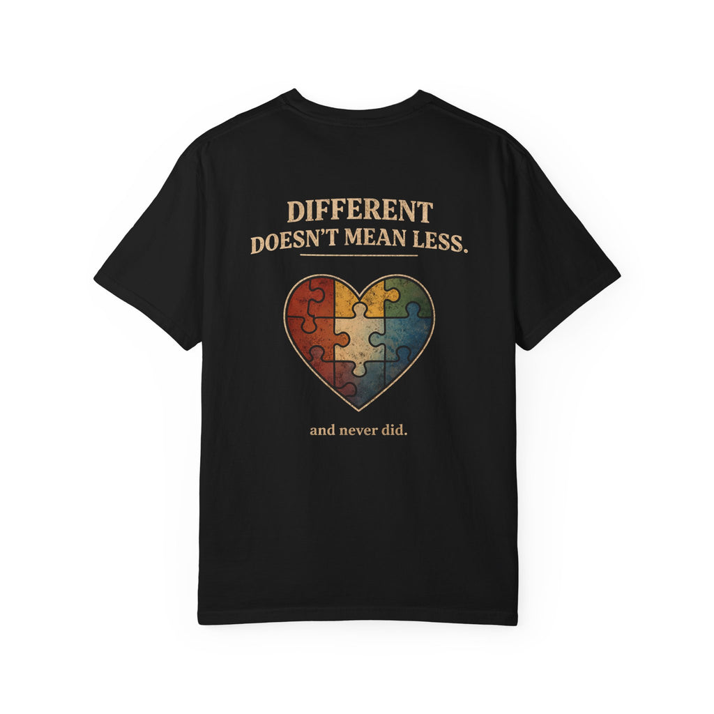 Different Doesn't Mean Less Shirt