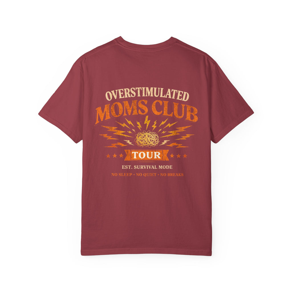Overstimulated Moms Club Tour Shirt