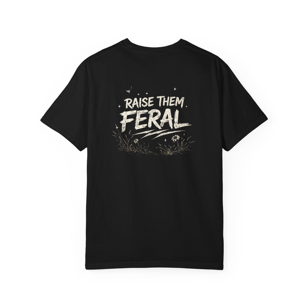 Raise Them Feral Shirt