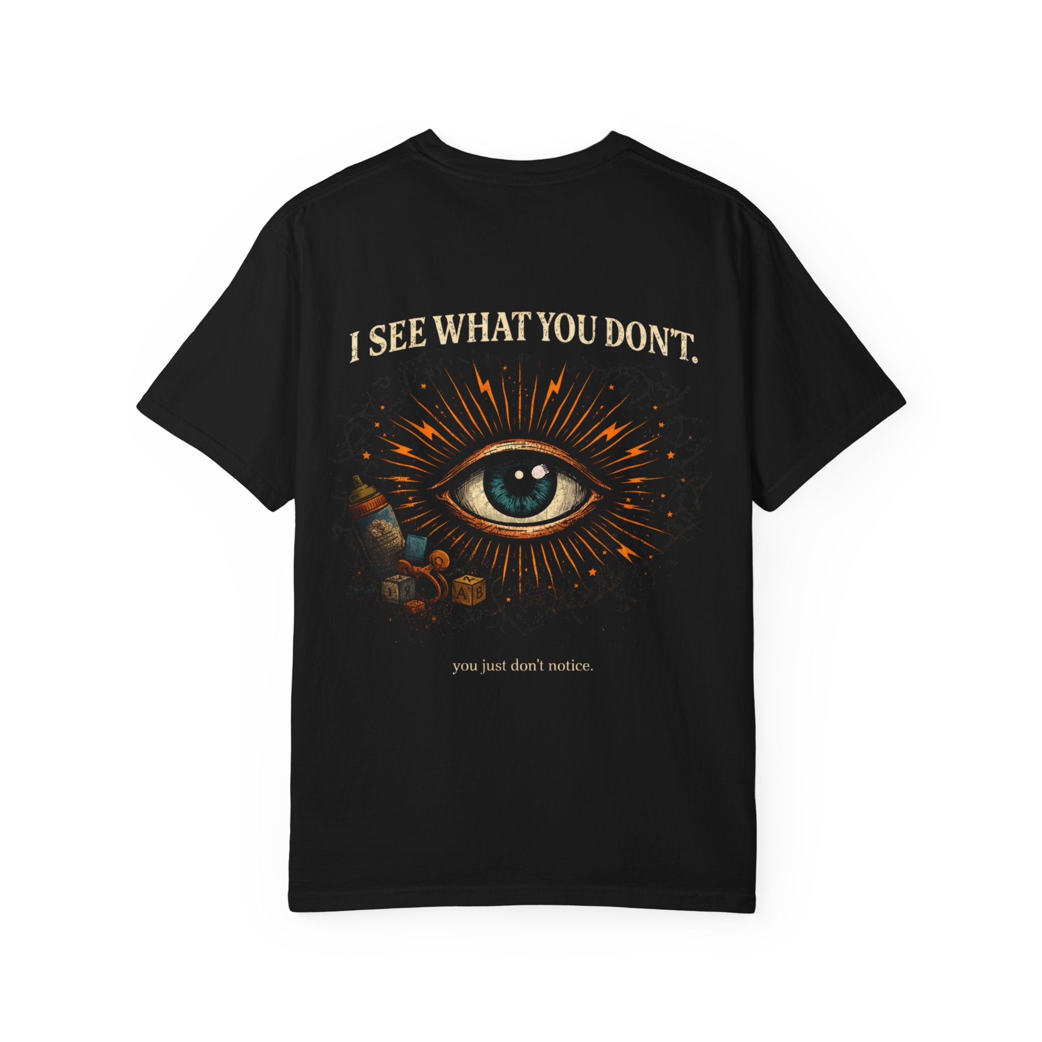 I See What You Don't Eye Shirt