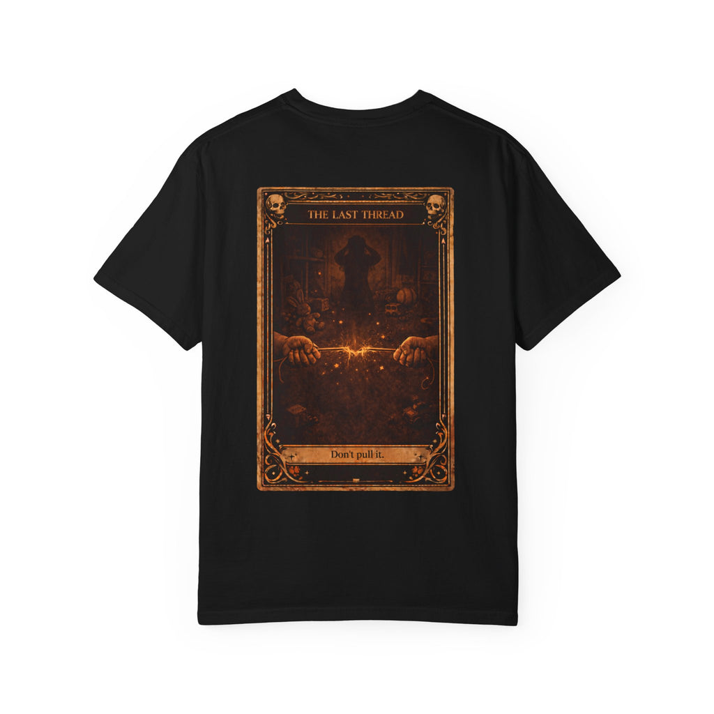 The Last Thread Shirt