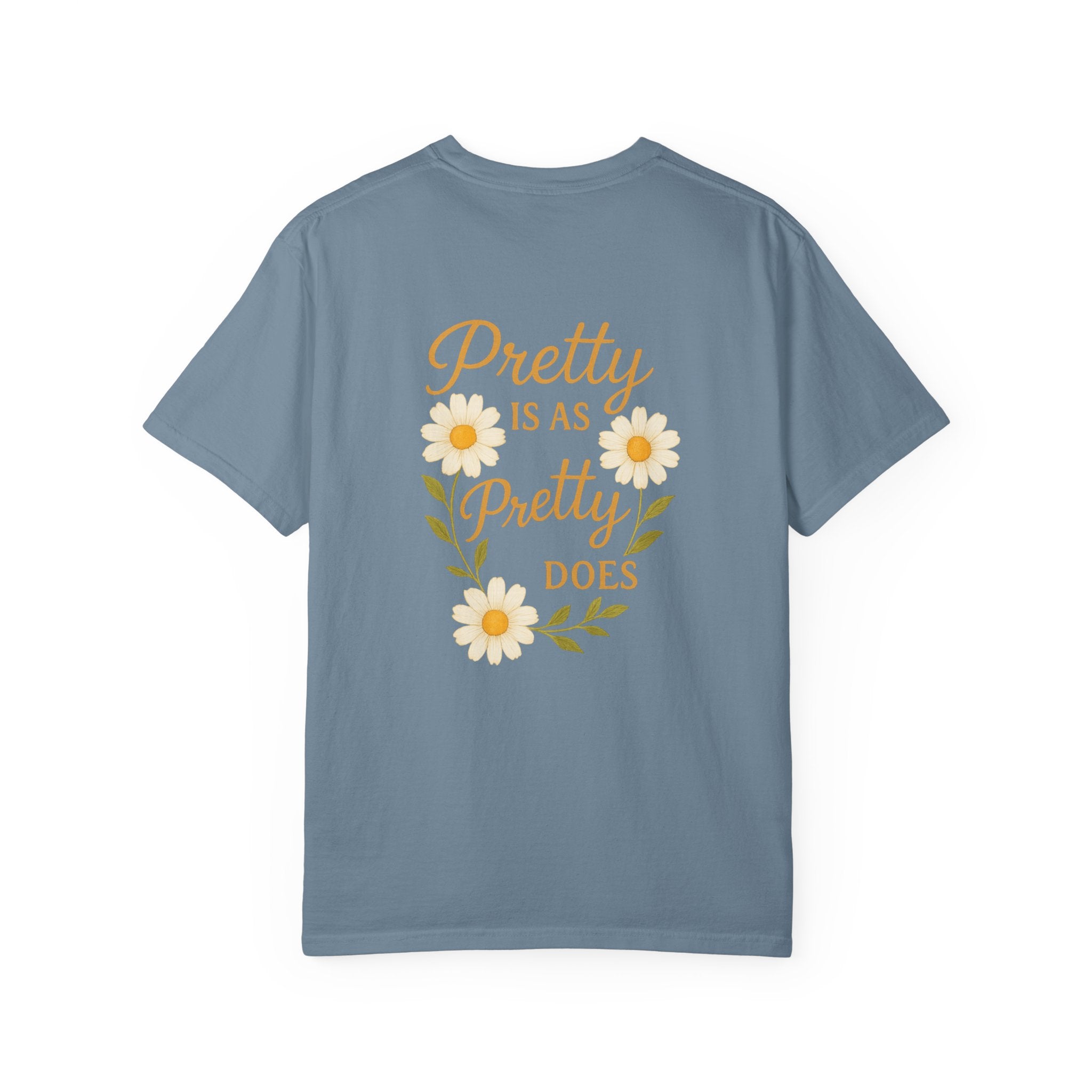 Pretty is as Pretty Does