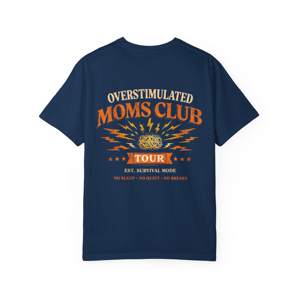 Overstimulated Moms Club Tour Shirt