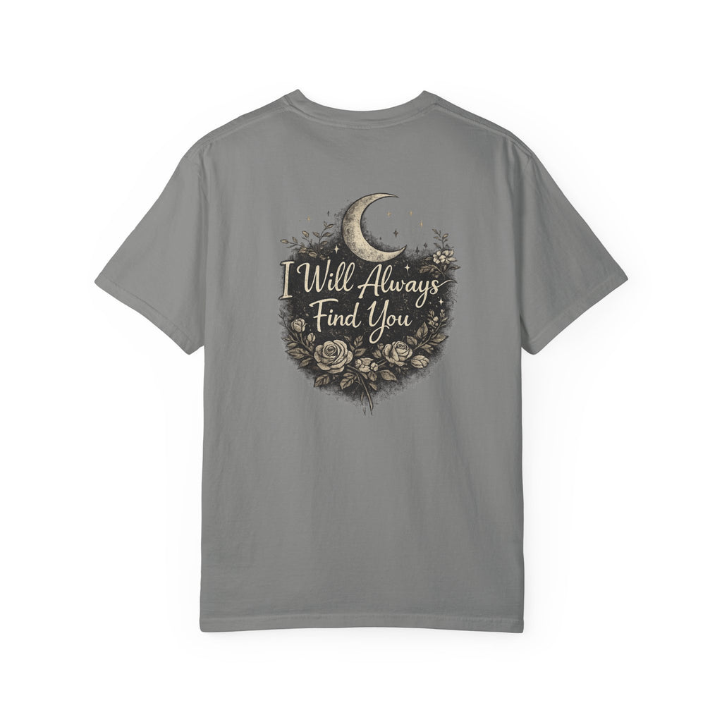 I Will Always Find You Moon & Roses T‑Shirt