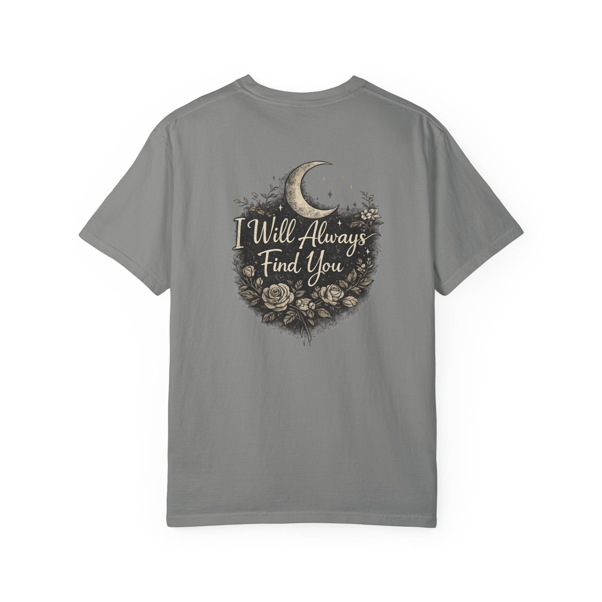 I Will Always Find You Moon & Roses T‑Shirt