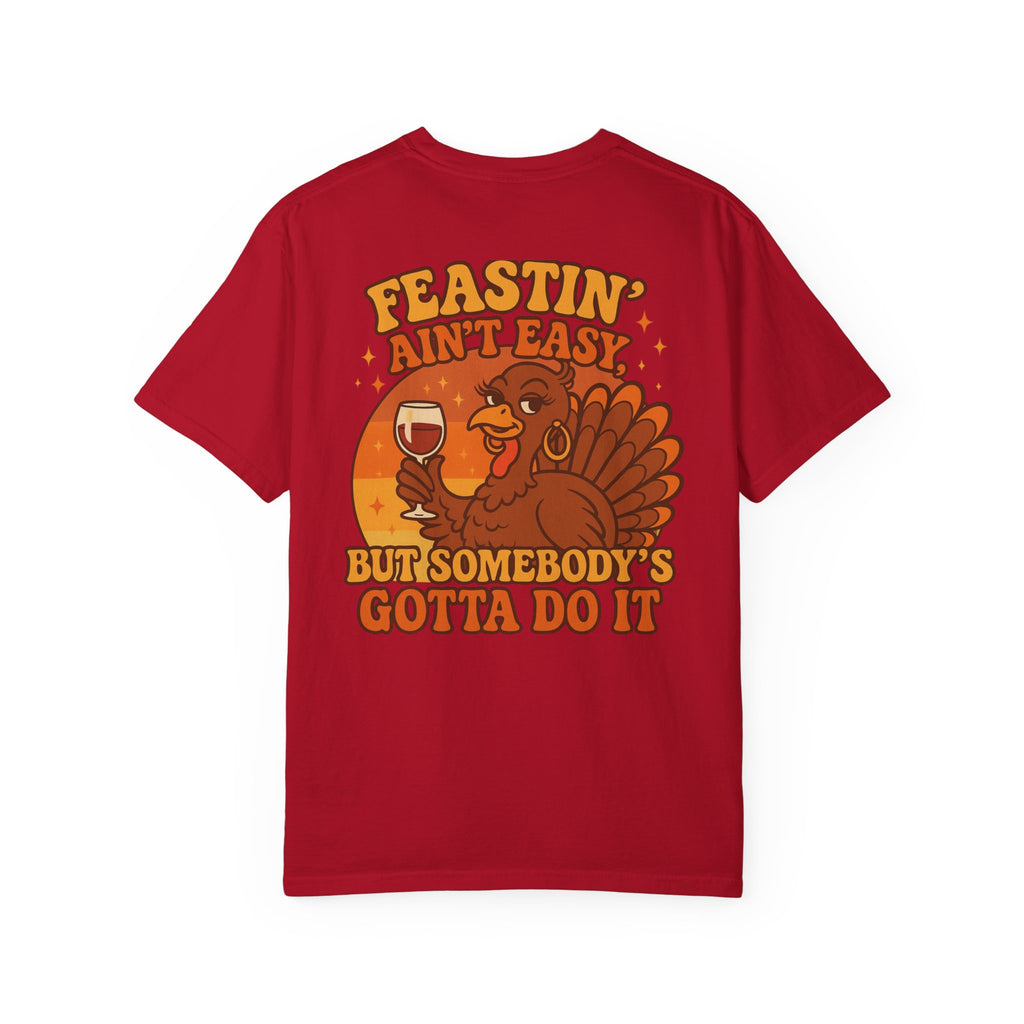 Feastin' Ain't Easy