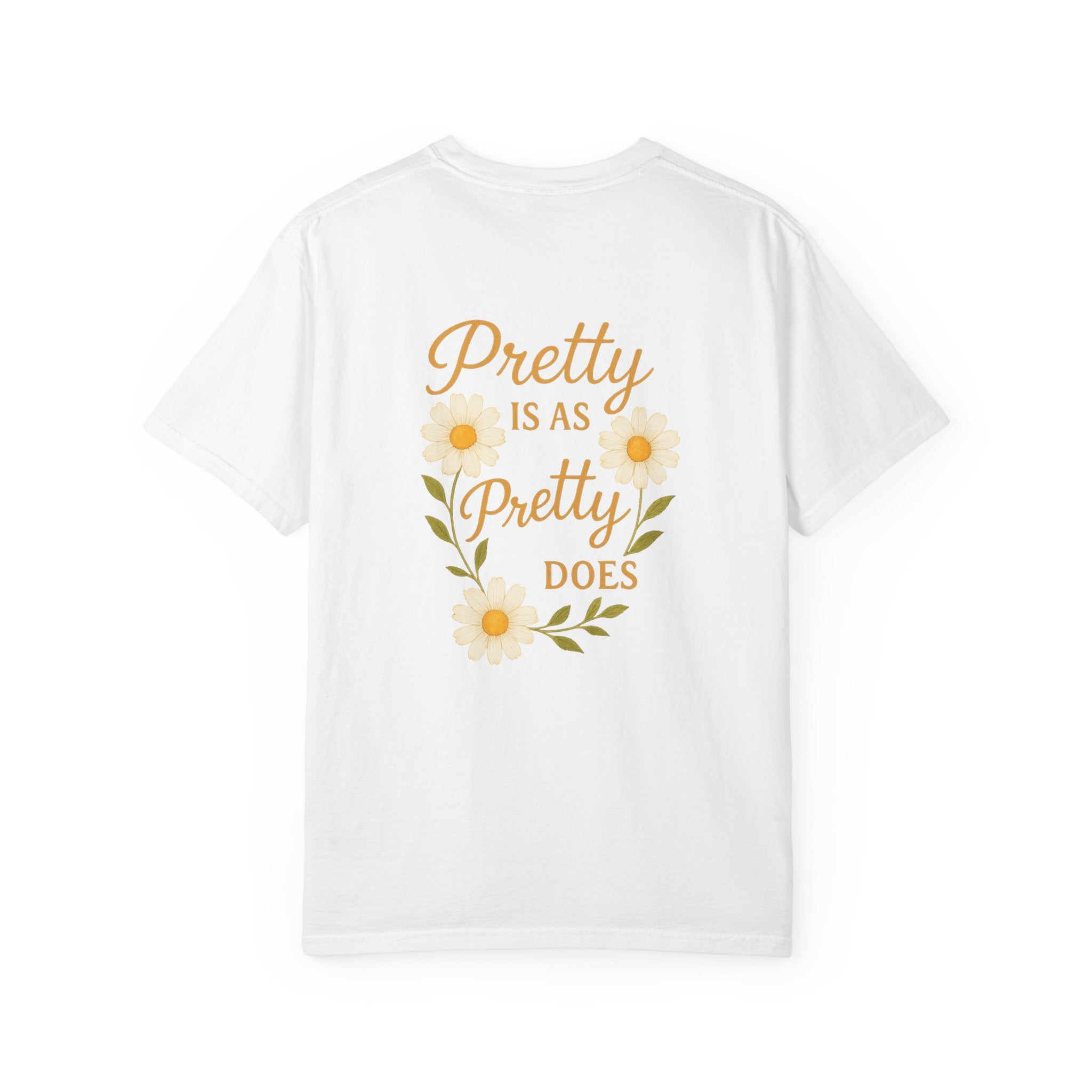 Pretty is as Pretty Does