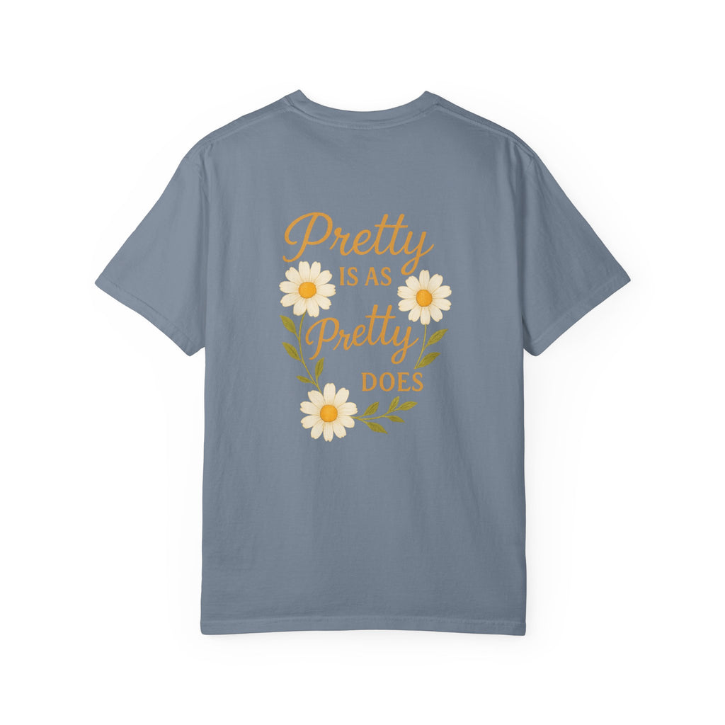 Pretty is as Pretty Does