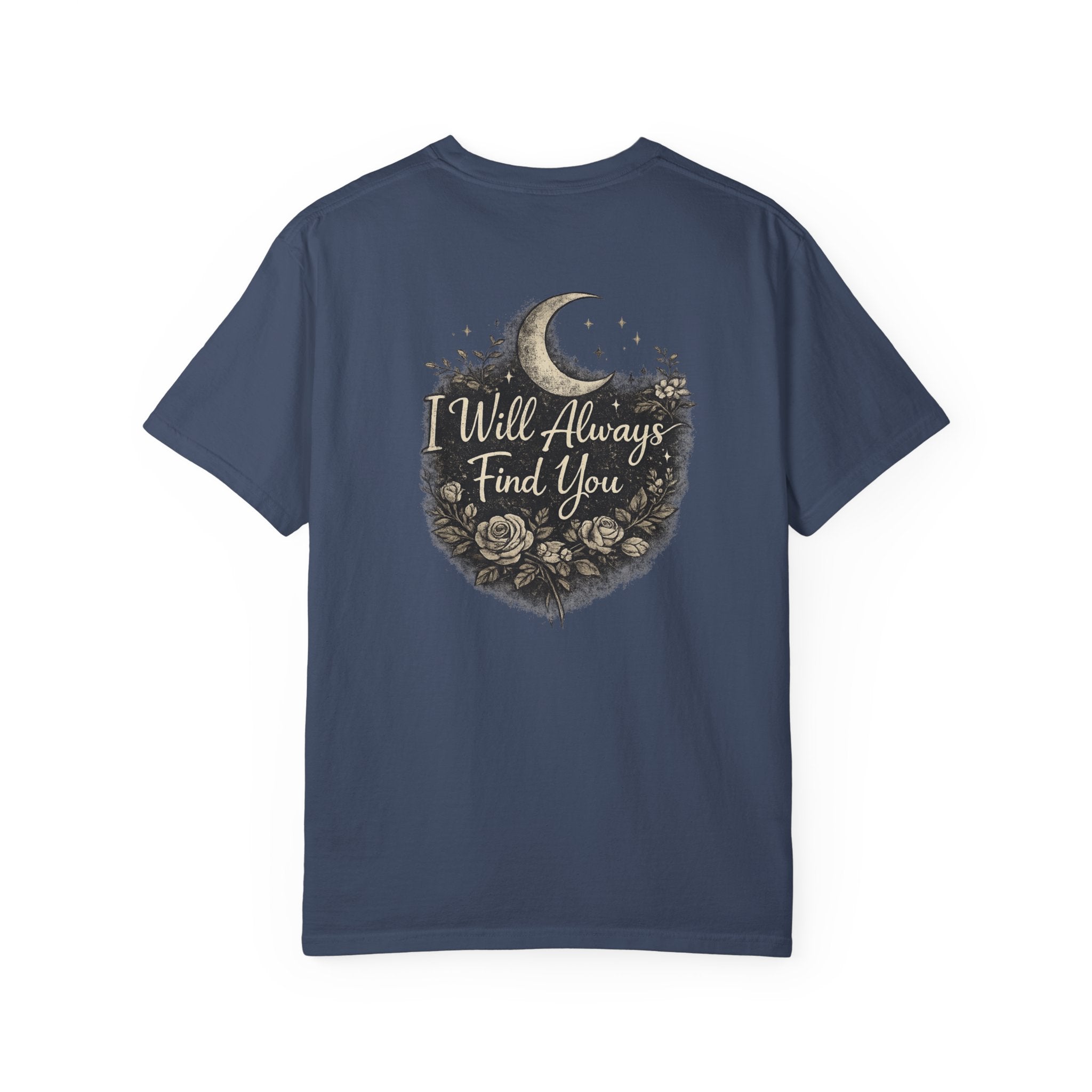 I Will Always Find You Moon & Roses T‑Shirt