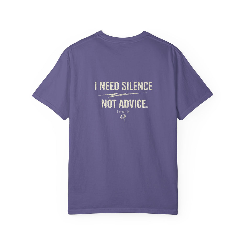 I Need Silence Not Advice Shirt